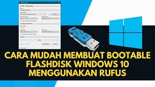 Cara Mudah Membuat Bootable Flashdisk Windows 10 Menggunakan Rufus || Pak Guru TIK