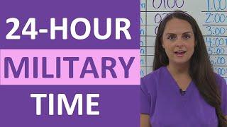 Military Time (24-Hour Clock System) Explained for Nurses | New Nurse Tips