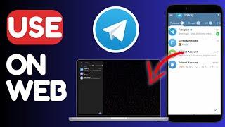 2024: How to Use Telegram on Web Browser