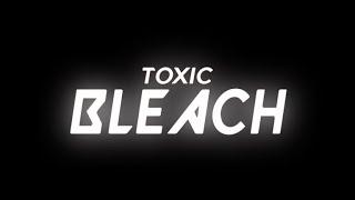 toxic bleach slander part 2