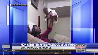 Mom arrested after Facebook viral video