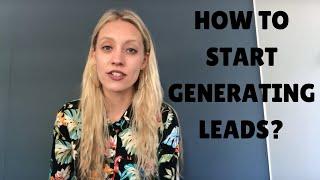 How to Kick Start Your Lead Generation - 7 Easy Steps