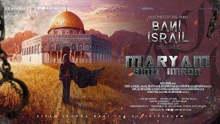 BANI ISRAIL THE SERIES Eps 21 - Kisah Wanita Suci Maryam binti Imron