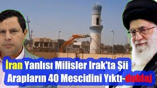 İran Yanlısı Milisler Irak'ta Şii Arapların 40 Mescidini Yıktı dublaj 3714