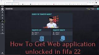 How To Make Web Application Access Unlocked In fifa 22