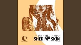 Shed My Skin (Extended Mix)