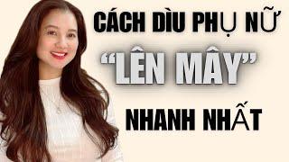 Cách để dìu phụ nữ “LÊN MÂY” nhanh nhất! | QN CHANNEL