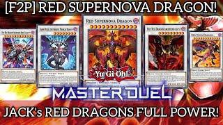 [F2P] RED SUPERNOVA DRAGON! FULL POWER RED DRAGONS! [Master Duel]