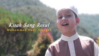 Muhammad Hadi Assegaf - Kisah Sang Rasul (Official Music Video)