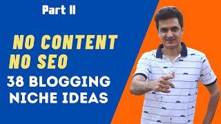 Part 2: 38 Website Niche Ideas for Blogging and Affiliate Marketing ($1000+)