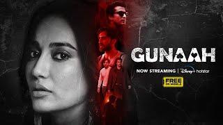 Gunaah | Promo | Now Streaming | Surbhi Jyoti | DisneyPlus Hotstar