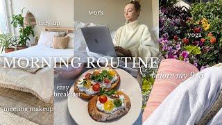 morning routine before my 9-5! | easy breakfast, yoga, meeting makeup