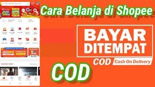 Cara belanja di shopee COD || Bayar di Tempat(cash on delivery)