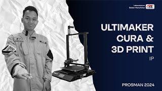 Ultimaker Cura & 3D Print - Manufacturing Process | International Program