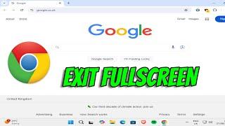 How To Exit Full Screen Mode in Google Chrome