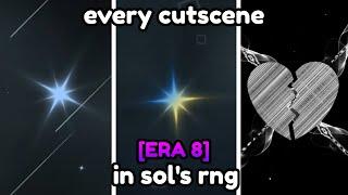 (ERA 8) EVERY CUTSCENE In Sol's RNG