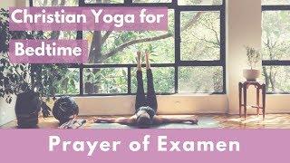 Christian Yoga for Bedtime: Guided Prayer of Examen