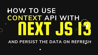 Context API with Next.js 13