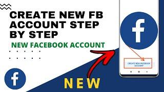 How To Create A New Facebook Account Step by Step (2021-2022)