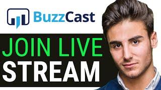 HOW TO JOIN PRIVATE LIVE STREAM ON BUZZCAST 2025 (EASY GUIDE)