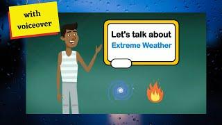 Let's Talk About Extreme Weather (with voiceover)