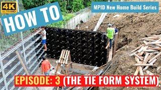 NEW HOME BUILDS - EPISODE 3: THE TIE FORM SYSTEM (House Building in the Philippines)