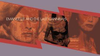 EMANUELLE AND THE LAST CANNIBALS (1977) Severin Films Blu-ray Screenshots