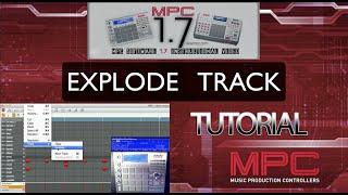 MPC Software v1.7 - Explode Track Tutorial