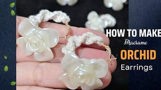 DIY: HOW TO MAKE MACRAME SPIRAL ORCHID EARRINGS | SPIRAL PATTERN EARRINGS