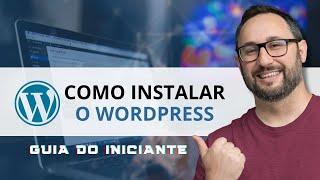 Como instalar o WordPress de 3 formas diferentes