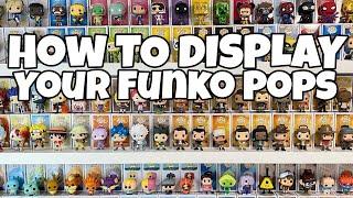 How To Display Your Funko Pops Like A BOSS!