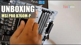 MSI PRO B760M-P DDR4 Unboxing | Budget gaming motherboard for Intel LGA 1700