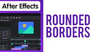 How to Make Easy Rounded Borders in After Effects