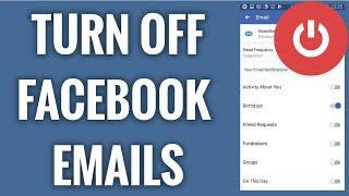 How To Stop Receiving Email Notifications From Facebook In 2024