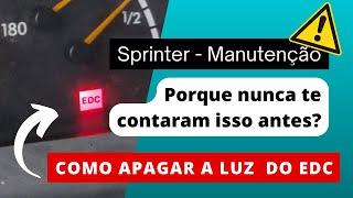 M4 - Sprinter com luz EDC acesa. Reset do módulo é mais simples do que você imagina.