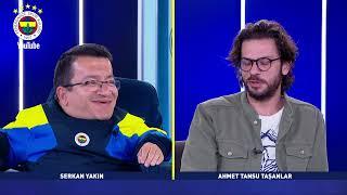 Serkan Yakın ile Yakın Markaj | Ahmet Tansu Taşanlar