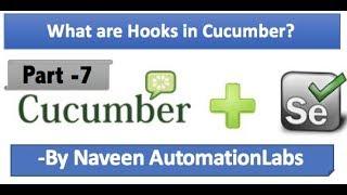 What are Hooks in Cucumber? || Implement Hooks in Cucumber Test - Part 7