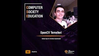 Computer Society Education | OpenCV  | Gürkan Uçar