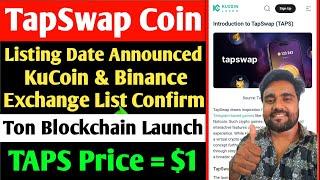 TapSwap Ton Blockchain Updates | TapSwap Listing KuCoin & Binance Exchange Confirm