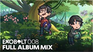 Exobolt 008 (Full Album Mix)