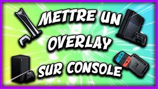 AVOIR un OVERLAY TWITCH sur sont STREAM CONSOLE GRATUITEMENT (PS4, PS5, XBOX)