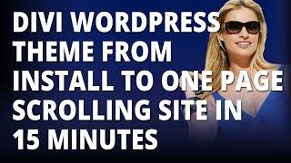 Divi Wordpress Theme From Install To One Page Scrolling Site In 15 Minutes