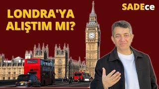 LONDRA' YA ALIŞTIM MI? YURTDIŞINA ALIŞMA SÜREÇLERİ / Dr.Süleyman Gümüşsoy