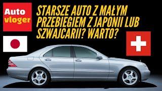 Czy stare auta z małym przebiegiem z Japonii i Szwajcarii faktycznie są takie idealne?