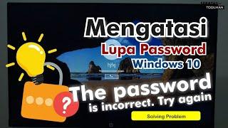 Mengatasi Lupa Password Windows 10 - Resolve Reset Password