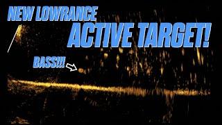 NEW ACTIVE TARGET FROM LOWRANCE!  First Time Using It!!!