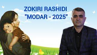 Зокири Рашиди  -"Модар - 2025"  Zokiri Rashidi  -"Modar - 2025"