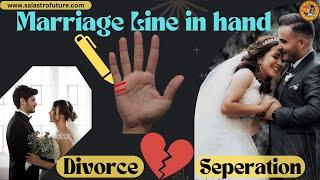 Marriage Line in hand | Divorce | Separation | When You will get married #palmistry #marriage