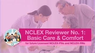 NCLEX Reviewer No. 1: Basic Care and Comfort | Review Central