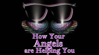 Episode 107: How Your Angels are Helping You. #107